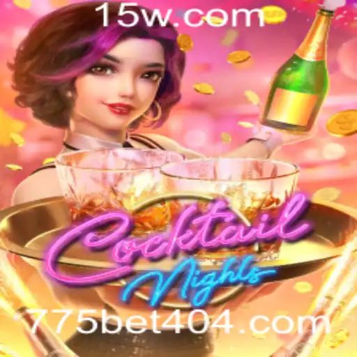 CocktailNights: Descubra o Novo Fenômeno dos Jogos com 775bet40